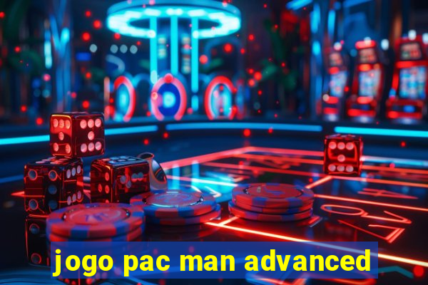 jogo pac man advanced